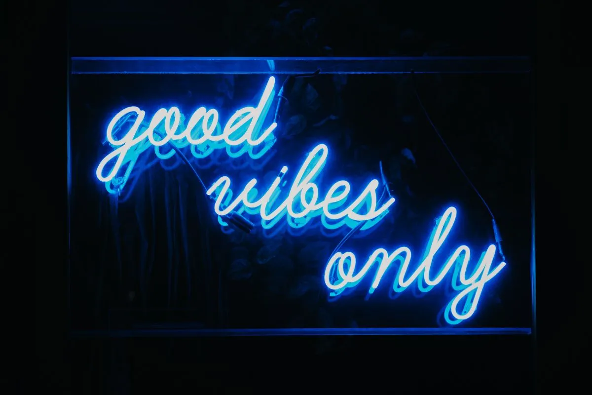 positive vibes only